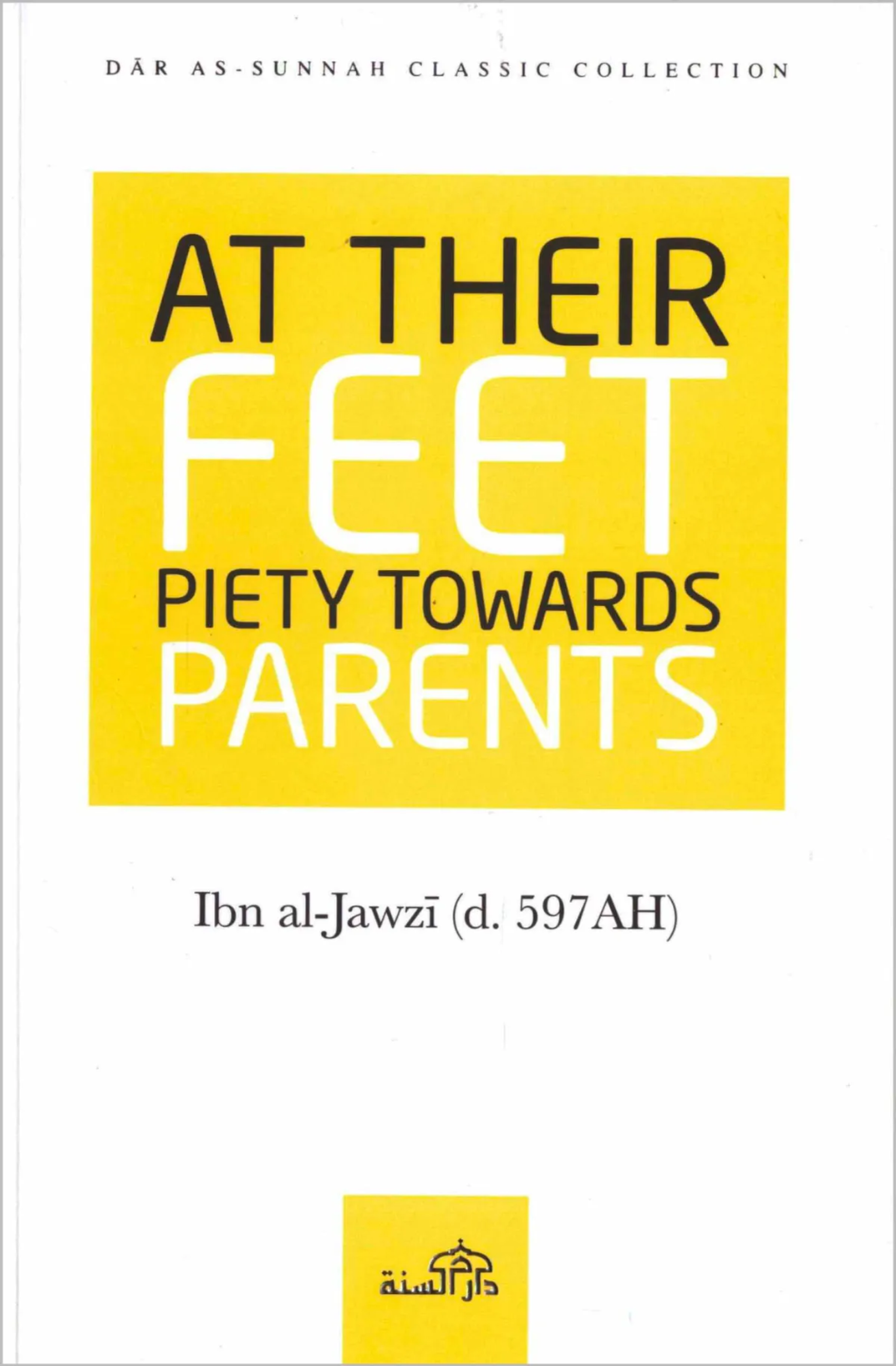 At Their Feet Piety Towards Parents (Pre-Order)