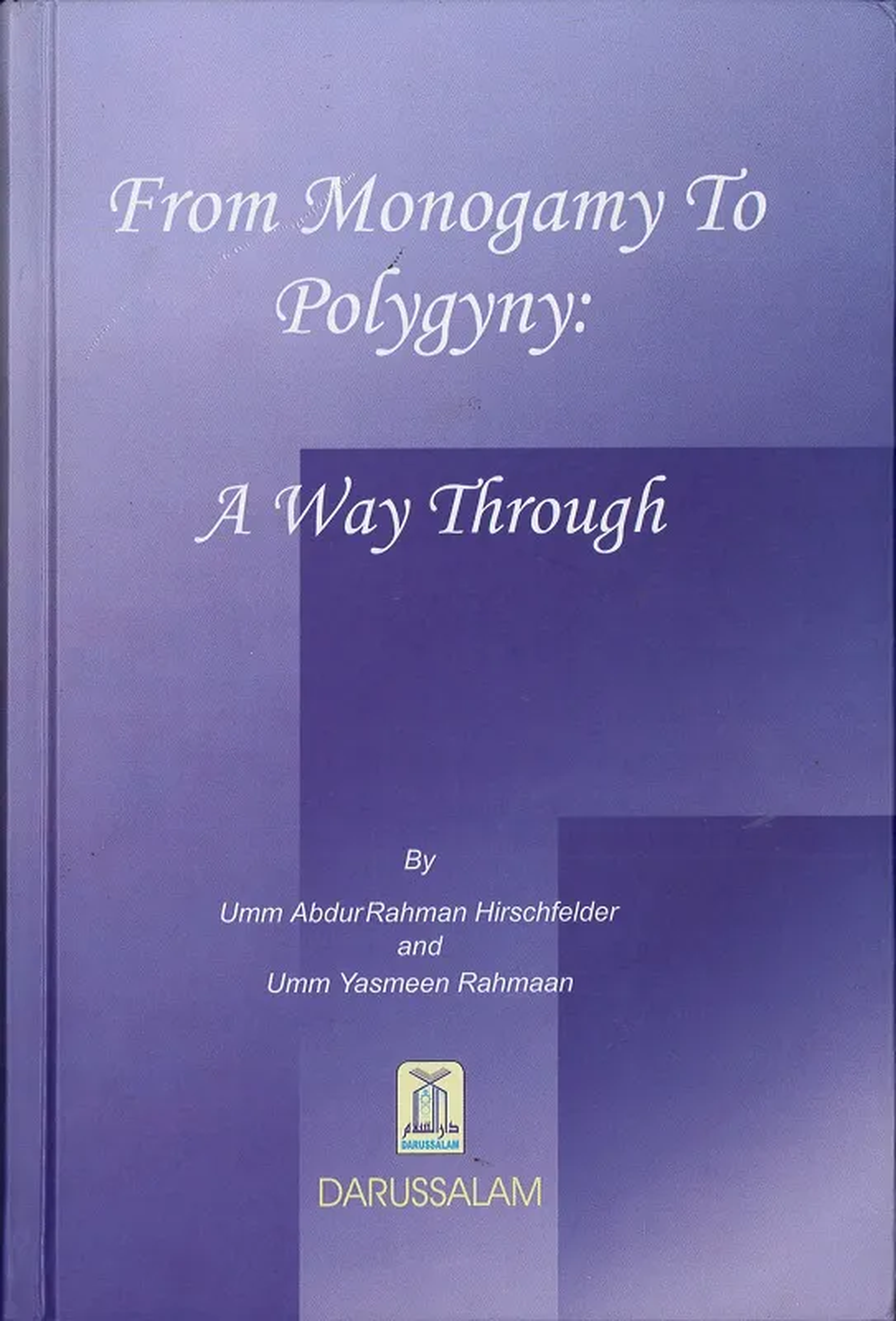 From Monogamy to Polygyny A way Through (Pre-Order)