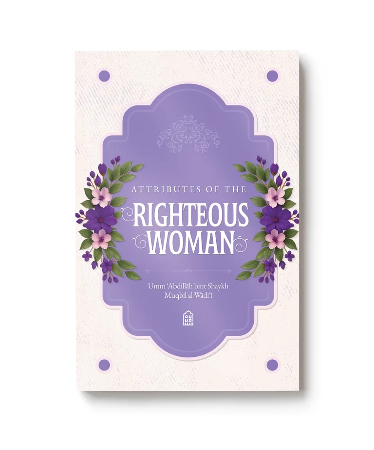 Attributes of the Righteous Woman (Pre-Order)