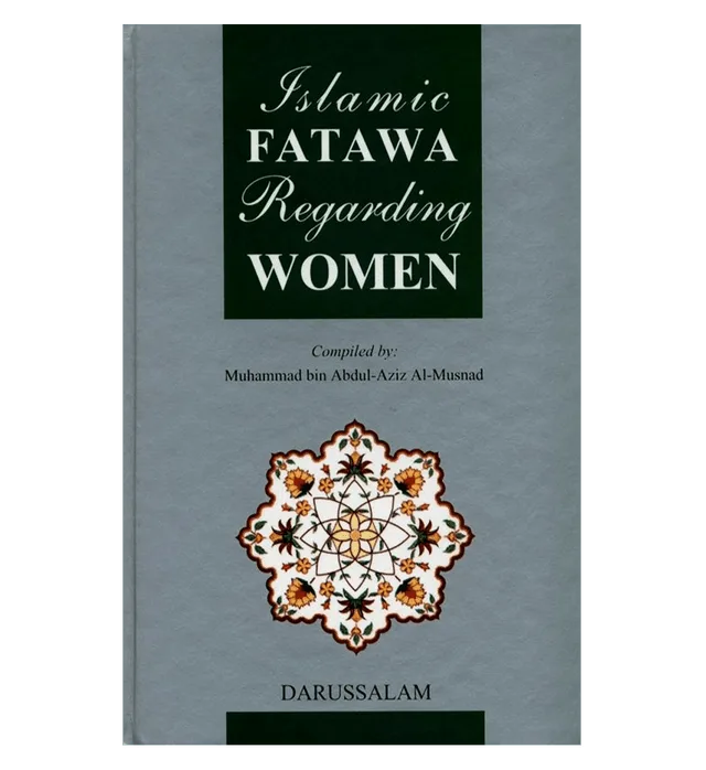 Islamic Fatawa Regarding Women (Pre-Order)