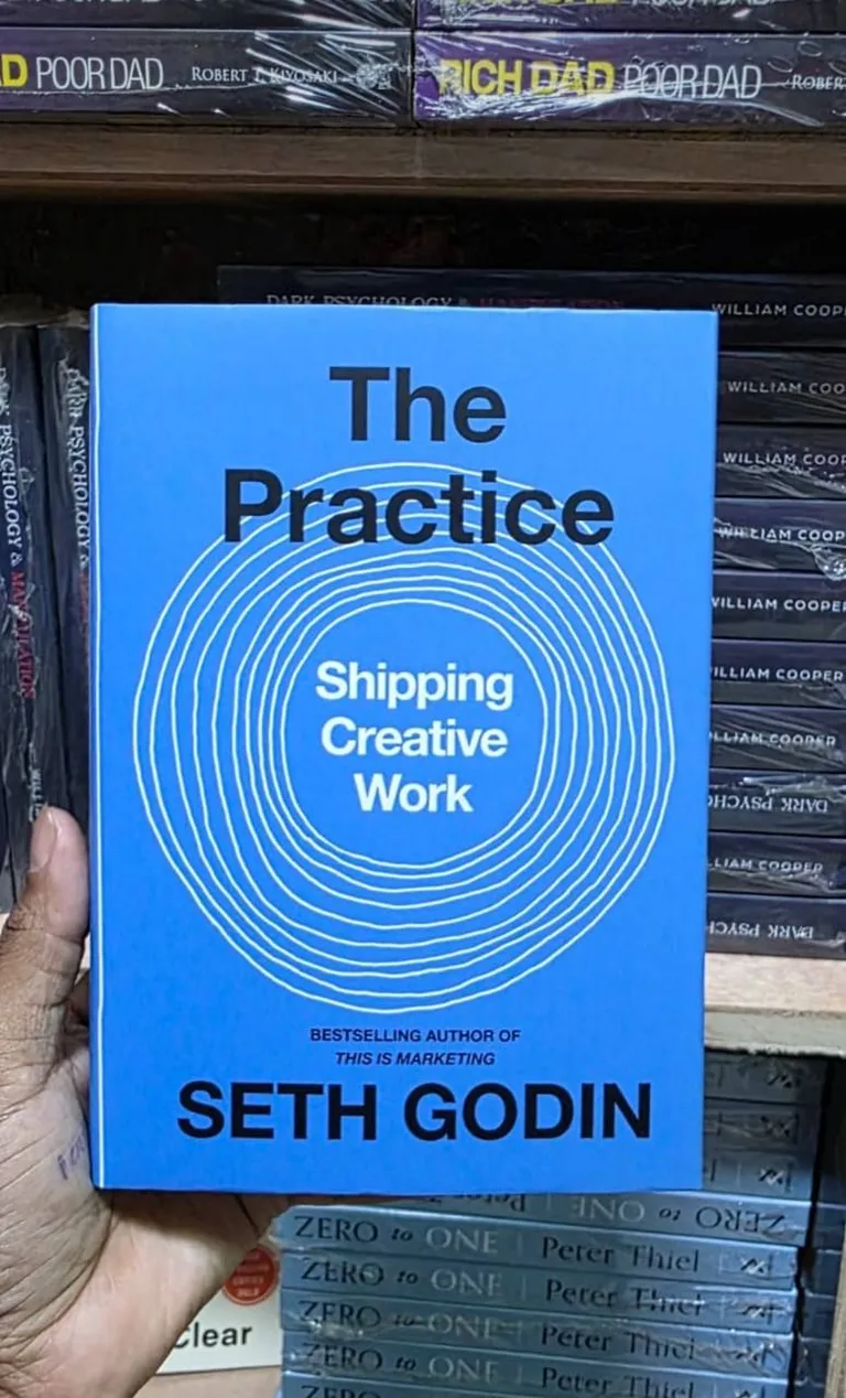 The Practice: Shipping Creative Work by Seth Godin | Creativity, Marketing & Productivity Book | Books Kenya | Kalafu Books